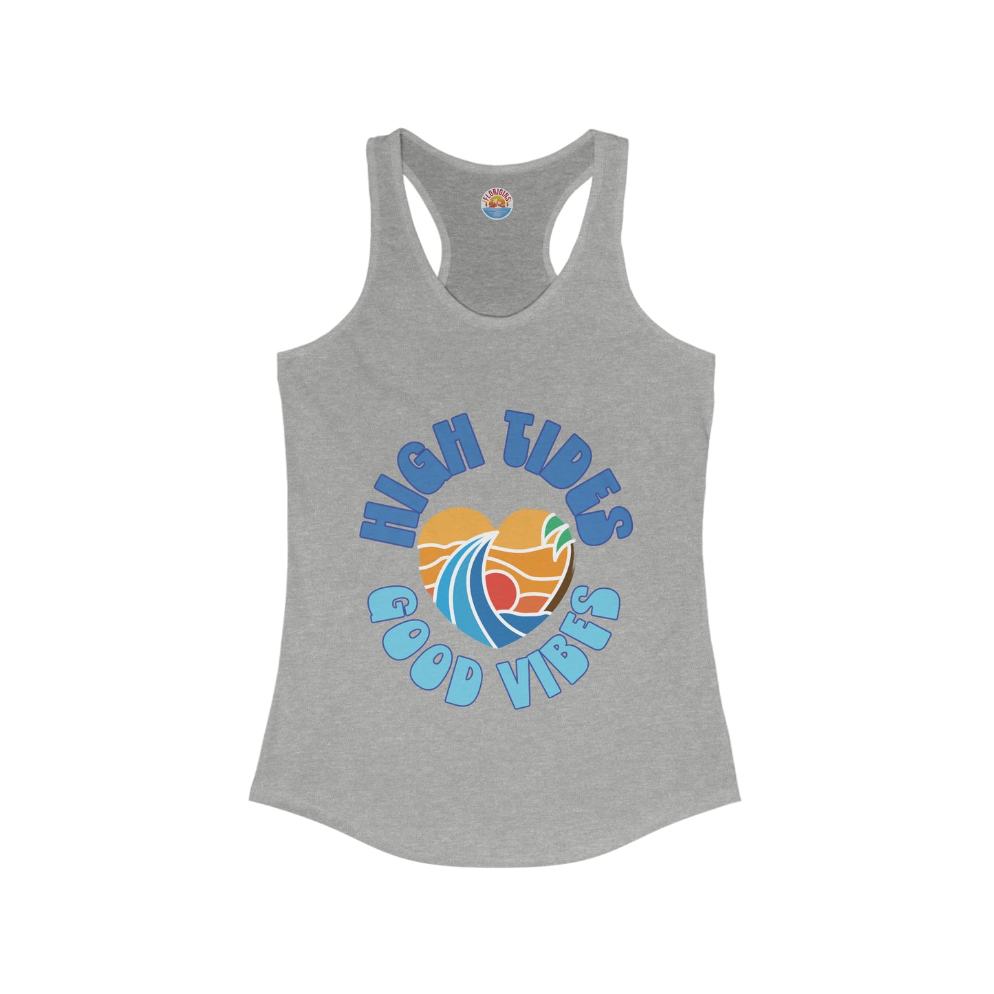 High Tides Good Vibes Racerback Tank (Size Up - Runs Small)