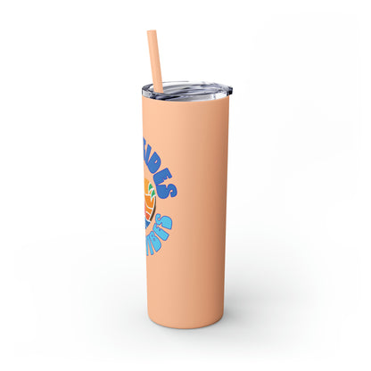 High Tides Good Vibes Skinny Tumbler with Straw, 20oz