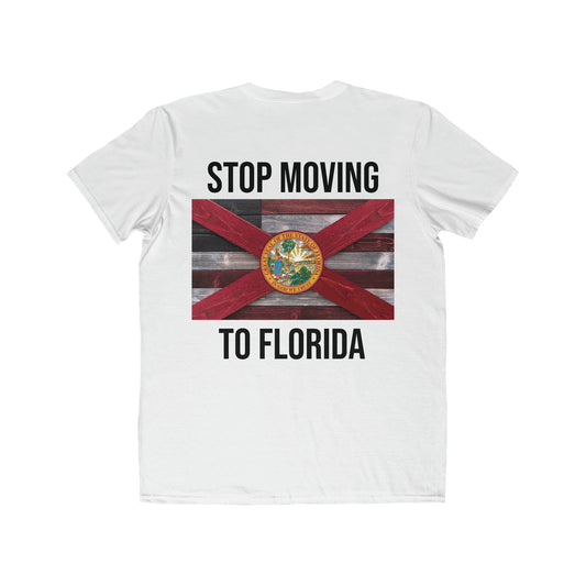 Stop Moving to Florida Men's Lightweight Tee (Florica)