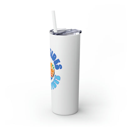 High Tides Good Vibes Skinny Tumbler with Straw, 20oz